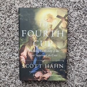 The Fourth Cup by Scott Hahn - Hardcover Book